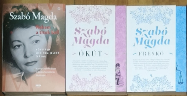 Szab� Magda - 2db Szab� Magda reg�ny + aj�nd�k m� (�sszesen 3db m�) - �k�t, Fresk� + Nekem a titok kell-K�tetben meg nem jelent �r�sok