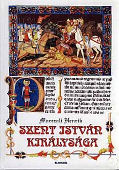 Marczali Henrik - Szent Istvn kirlysga