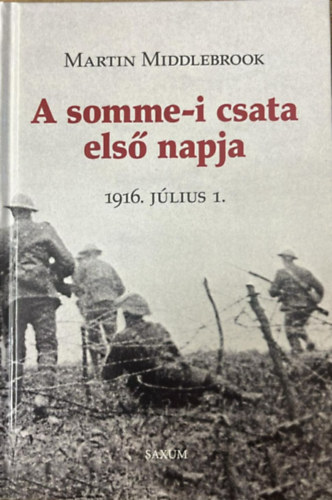 Martin Middlerbrook - A somme-i csata els� napja