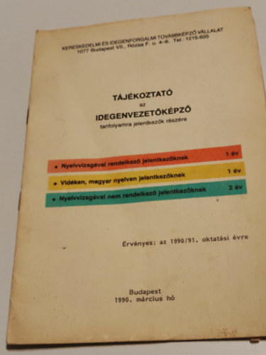 T�j�koztat� az idegenvezet�k�pz� tanfolyamra jelentkez�k r�sz�re