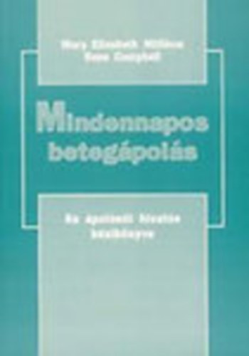 Mindennapos betegpols - Az polni hivats kziknyve 1.