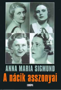 Anna Maria Sigmund - A ncik asszonyai I.