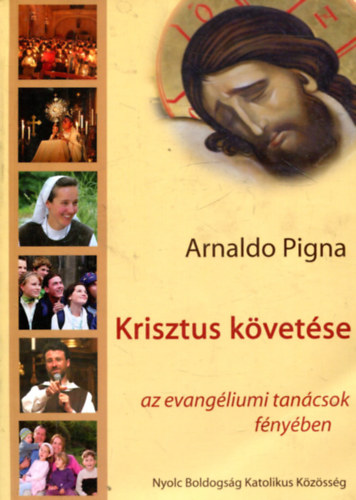 Krisztus kvetse az evangliumi tancsok fnyben