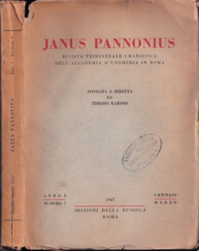 Tiberio Kardos - Janus Pannonius: Rivista Trimestrale Umanistica dell'Accademia d'Unheria in Roma (Anno I. Numero 1.)