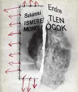 Szk�rosi Endre - Ismeretlen monol�gok