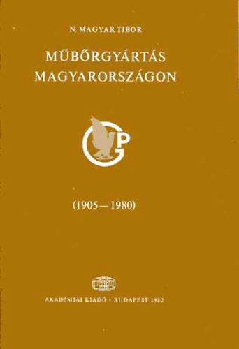 N. Magyar Tibor - Mbrgyrts Magyarorszgon (1905-1980)