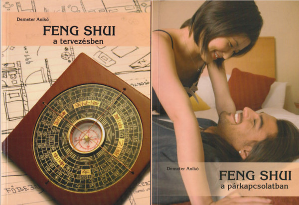 2 db Feng shui knyv: Feng sui a prkapcsolatban + Feng Shui a tervezsben
