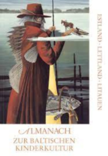 Horst K�nnemann Jens Rademacher - Almanach zur baltischen Kinderkultur