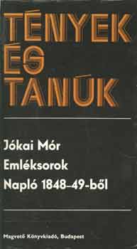 J�kai M�r - Eml�ksorok (Napl� 1848-49-b�l)