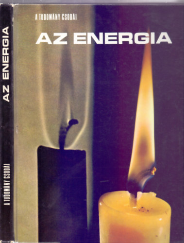 Az energia (A tudomny csodi 4. - Msodik kiads)