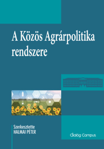 A Kzs Agrrpolitika rendszere
