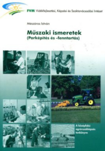 Mszaki ismeretek (parkpts s -fenntarts)
