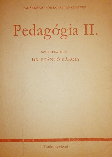 Dr. Sznt Kroly - Pedaggia II.