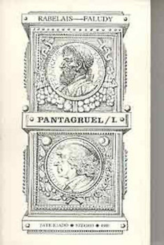 Pantagruel I. (Kzpkori francia vidmsgok knyve)
