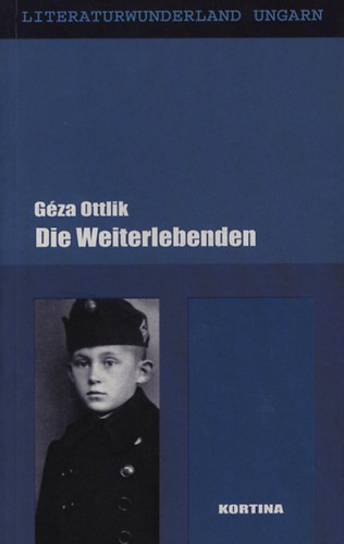 Ottlik Gza - Die Weiterlebenden (Tovbblk)