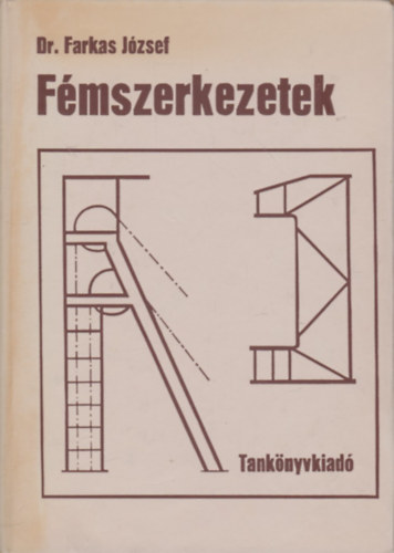 Dr Farkas J�zsef - F�mszerkezetek