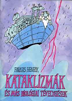 FArkas Henrik - Kataklizm�k �s m�s biol�giai t�velyg�sek
