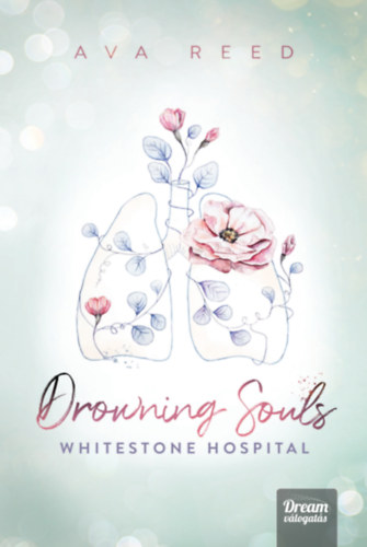 Ava Reed - Drowning Souls - Whitestone Hospital