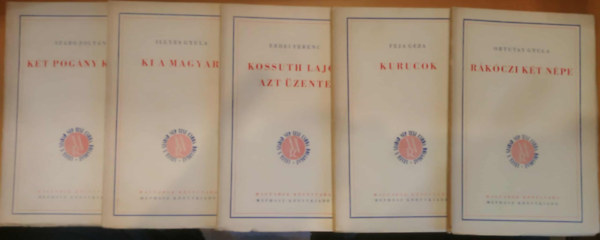 Féja Géza, Ortutay Gyula, Illyés Gyula, Szabó Zoltán Erdei Ferenc - 5 db Magyarok Könyvtára: Két pogány közt + Ki a magyar + Kossuth Lajos azt üzente + Kurucok + Rákóczi két népe