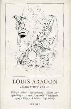 Louis Aragon - Louis Aragon v�logatott versei