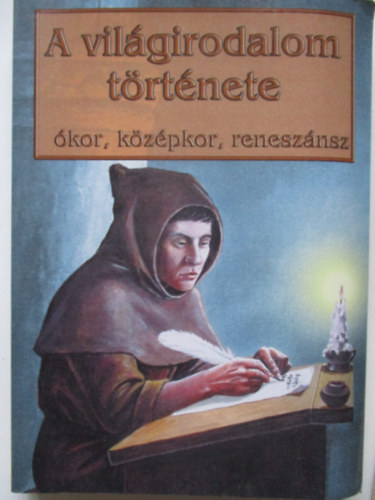 A vilgirodalom trtnete  (kor, kzpkor, renesznsz)