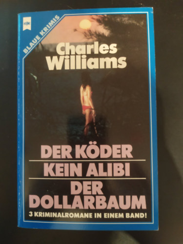 Charles Williams - Der Kder /Kein Alibi /Der Dollarbaum