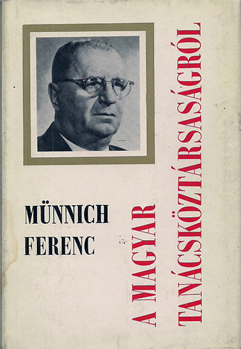 Mnnich Ferenc - A magyar tancskztrsasgrl