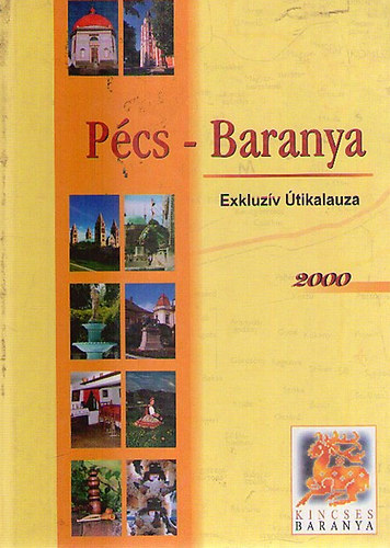 Pcs-Baranya Exkluzv tikalauza 2000