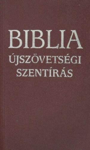 Biblia - jszvetsgi szentrs (Dr. Paskai Lszl bboros, prms esztergom-budapesti rsek elszavval)