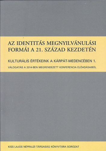 Az identits megnyilvnulsi formi a 21. szzad kezdetn