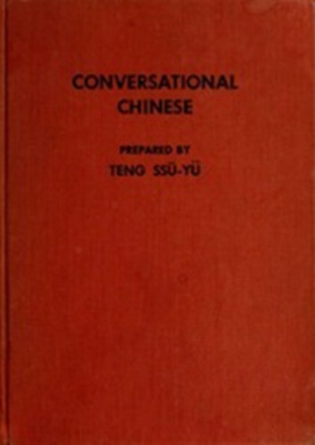 Teng Ssu-Y - Conversational Chinese