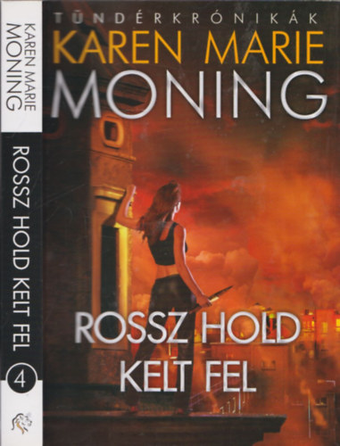 Karen Marie Moning - Rossz hold kelt fel