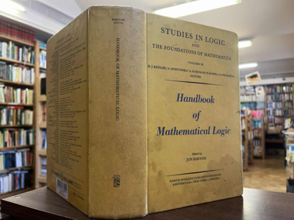 Handbook of Mathematical Logic (Volume 90) (Studies in Logic and the Foundations of Mathematics, Volume 90)