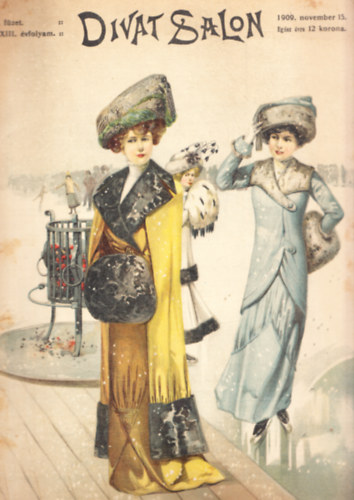 Divat Szalon 1909. npvember 15. 4. fzet XXIII. vfolyam