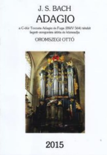 Oromszegi Ottó Johann Sebastian Bach - Adagio