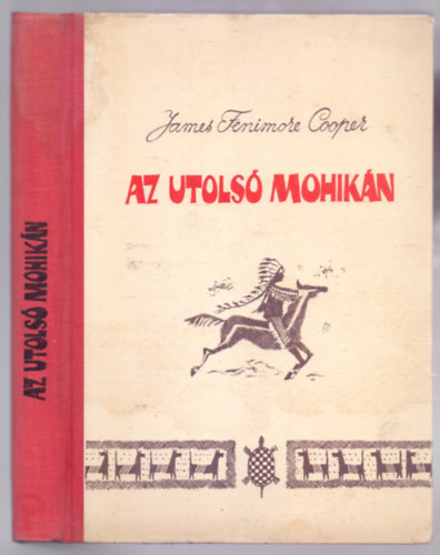 Az utols mohikn (The Last of the Mohicans - Sztojnics Mirko rajzaival)