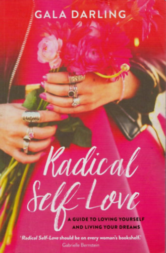 Gala Darling - Radical Self-Love