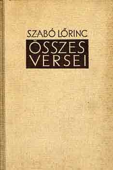 Szab� L�rinc �sszes versei 1922-1943