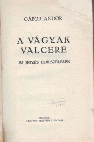 A vgyak valcere - s egyb trtnetek