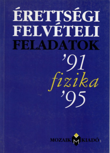 rettsgi felvteli feladatok fizika ( 1991-1995 )
