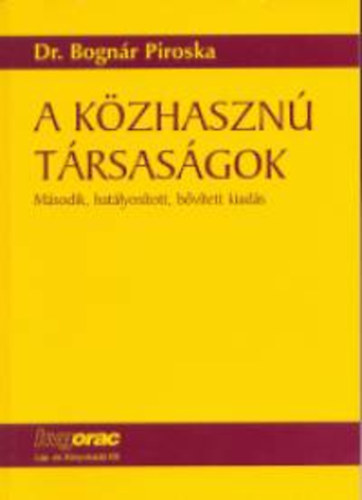 Dr. Bognr Piroska - A kzhaszn trsasgok