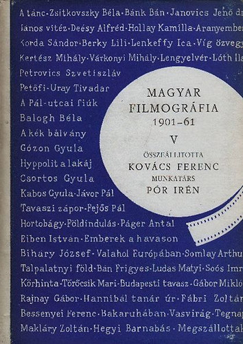 Kov�cs Ferenc - P�r Ir�n - Magyar filmogr�fia 1901-61 V.