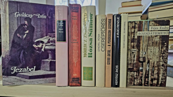 9db magyar irodalmi k�tet, K�NYVMENT� AJ�NLAT: Jezabel+ �get� Eszter+ Ap�k k�nyve+ R�zsa S�ndor+ Cser�pt�r�s+ A Pendragon legenda+ A vil�g rendje+ �larcosb�l+ Rozsdatemet�