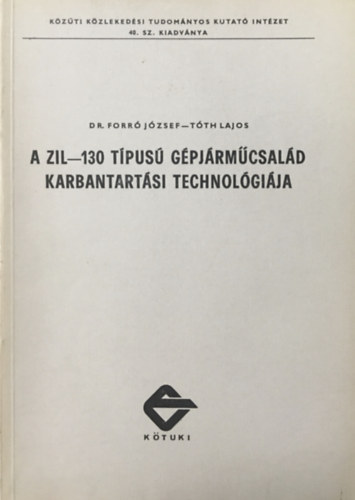 A ZIL-130 tpus gpjrmcsald karbantartsi technolgija