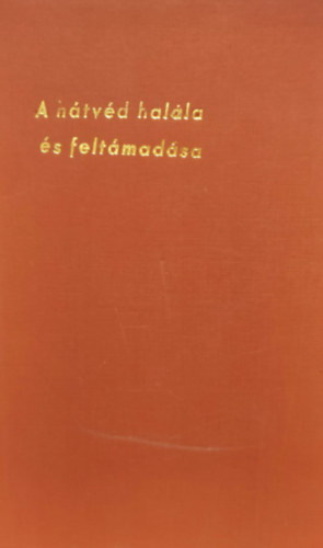 A h�tv�d hal�la �s felt�mad�sa