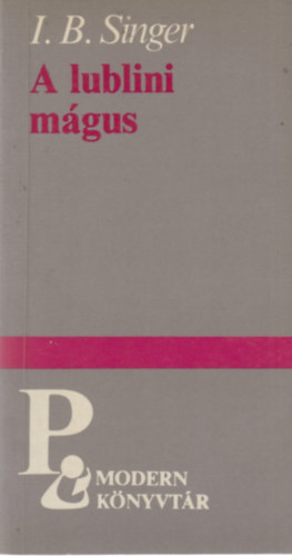 Singer I. B. - A lublini mgus ( Modern knyvtr)