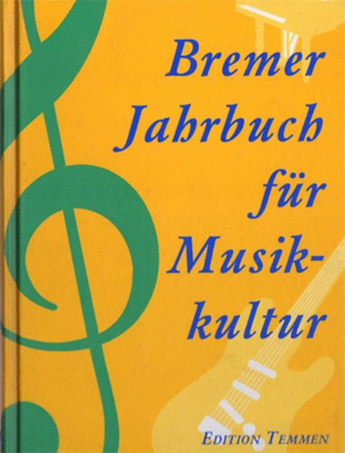 Bremer Jahrbuch fr Musikkultur 1995