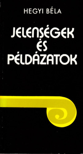 Jelens�gek �s p�ld�zatok