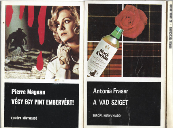 3 db k�nyv, Pierre Magnab: V�gy egy pint emberv�rt!, Antonia Fraser: A vad sziget, Horia Tecuceanu: Az Anda-akci�