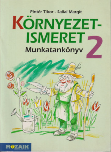Krnyezetismeret 2. Munkatanknyv msodik osztlyosoknak